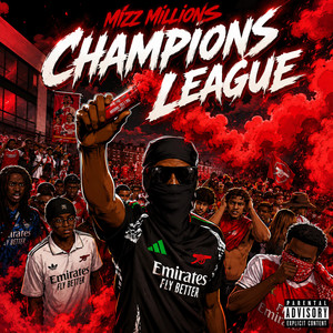 Champions League Freestyle by Mizz Millions