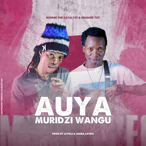 Ndunge Yut - Auya muridzi wangu