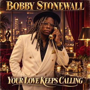 Your Love Keeps Callin by Bobby Stonewall
