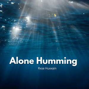 Alone Humming