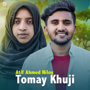 Atif Ahmed Niloy - Tomay Khuji
