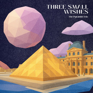 The Last Wish by The Pyramid Trio