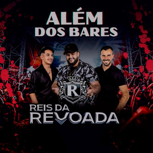 Reis Da Revoada - Além dos Bares