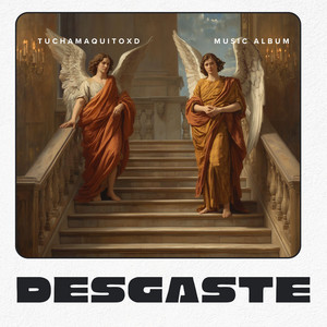 Desgaste by TuchamaquitoXD