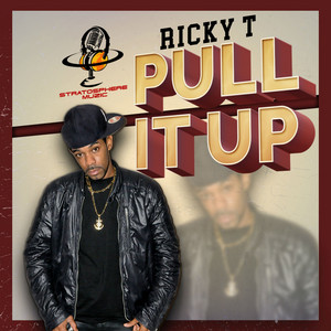 Pull It Up by Ricky T