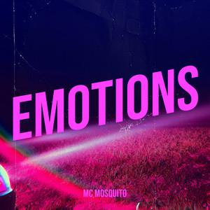 Emotions by MC MOSQUITO