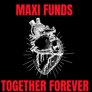 Together Forever by Maxi Funds