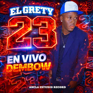 En Vivo Dembow 23 - En vivo by Ancla Estudio Record, El Grety 23