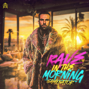 Rave In The Morning by Samynator