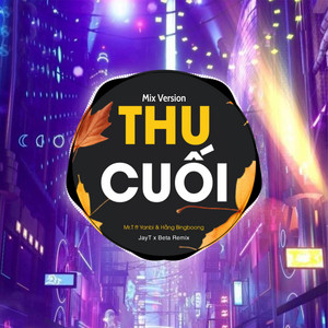 Thu Cuối - Remix