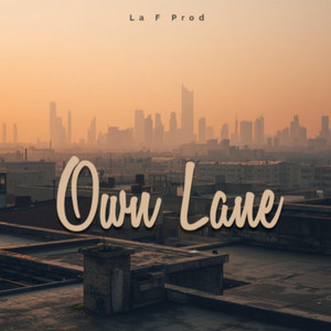 Own Lane by La F Prod