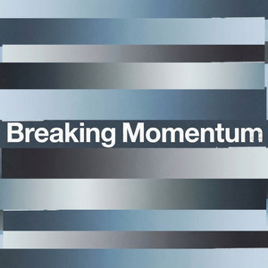 Breaking Momentum by Inez Miller