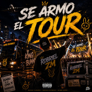 SE ARMO EL TOUR by KING BUNNY