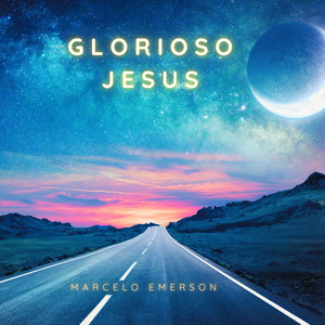 GLORIOSO JESUS by Marcelo Emerson