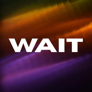 Wait by Archie Loftus