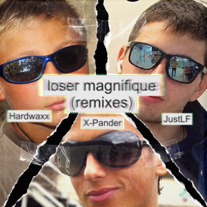 Loser magnifique - JustLF Remix by Le Son Vert, JustLF