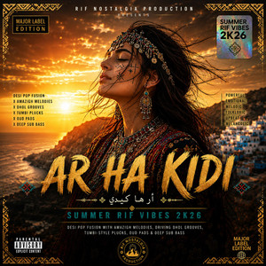 AR HA KIDI Amazigh Pop World Fusion (SUMMER RIF VIBES 2K26) by RifNostalgia Production