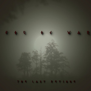 Fog of War by The Last Retinue