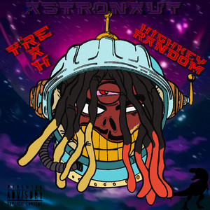 Astronaut by Tre Rah, HighKeyRandom