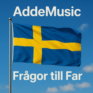 Frågor till far (2025) by AddeMusic