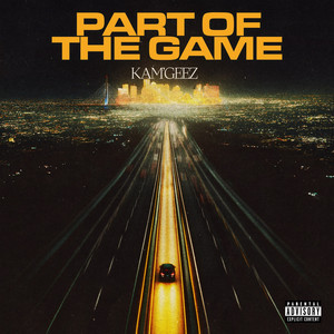 Part Of The Game by Kam'geez