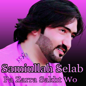 samiullah selab - Yari Hom Pa Paiso Kawee