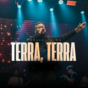 Terra, Terra by THALLES LIMA
