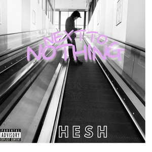 Next To Nothing by HESH