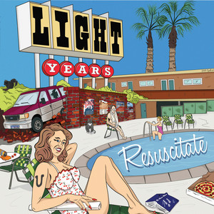 Resuscitate by Light Years