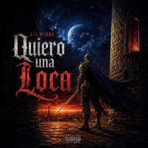 Quiero una loca by Lil Vidal