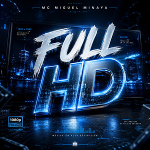 full hd by mc miguel minaya