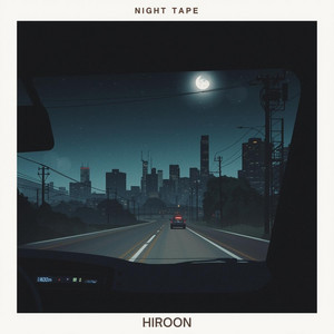 Night Tape by HIROON