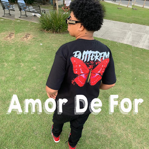 Amor De For by El Gordito