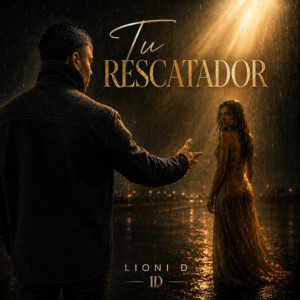 Tu Rescatador by Lioni D