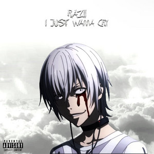I Just Wanna Cry by Razii