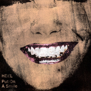 Put On A Smile by Heel