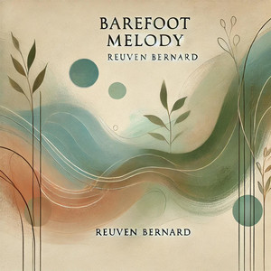 Barefoot Melody by Reuven Bernard