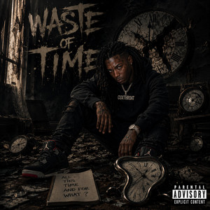Waste Of Time by CUXTHROAT