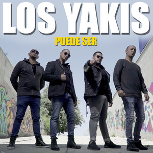 Los Yakis - Puede Ser