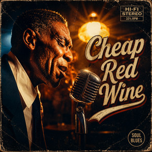Cheap Red Wine by Whiskey Blues