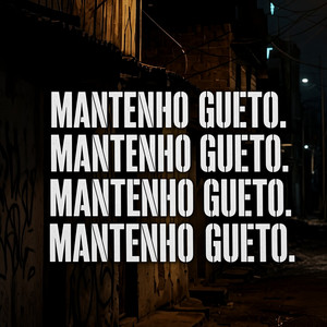 Mantenho Gueto by Phenice, SubX, 12boishawty
