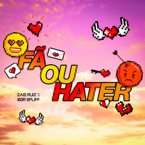Fã ou Hater