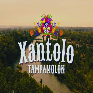 Xantolo - Tampamolón