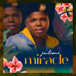 Juliano - Miracle