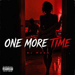 ONE MORE TIME by DJ MUSA