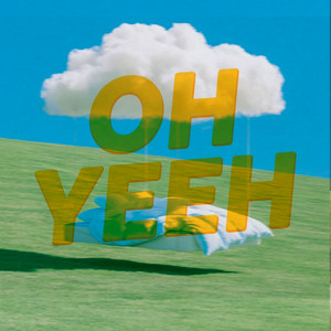 OH YEEH by Braylauren