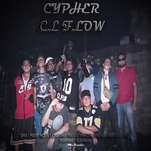Cypher Cl Flow by Mr. Lyric, Dax, Peste Noise, Cristian Pinto, Pancho Dread, Mestizo, Ibes, Yosvani Pool, FlatMan