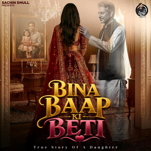 Bina Baap ki Beti by Sachin Dhull