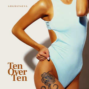 Ten over Ten by AUGUST4EVA
