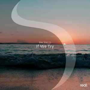 If We Try by Pacífico